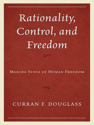 cover image of Rationality, Control, and Freedom